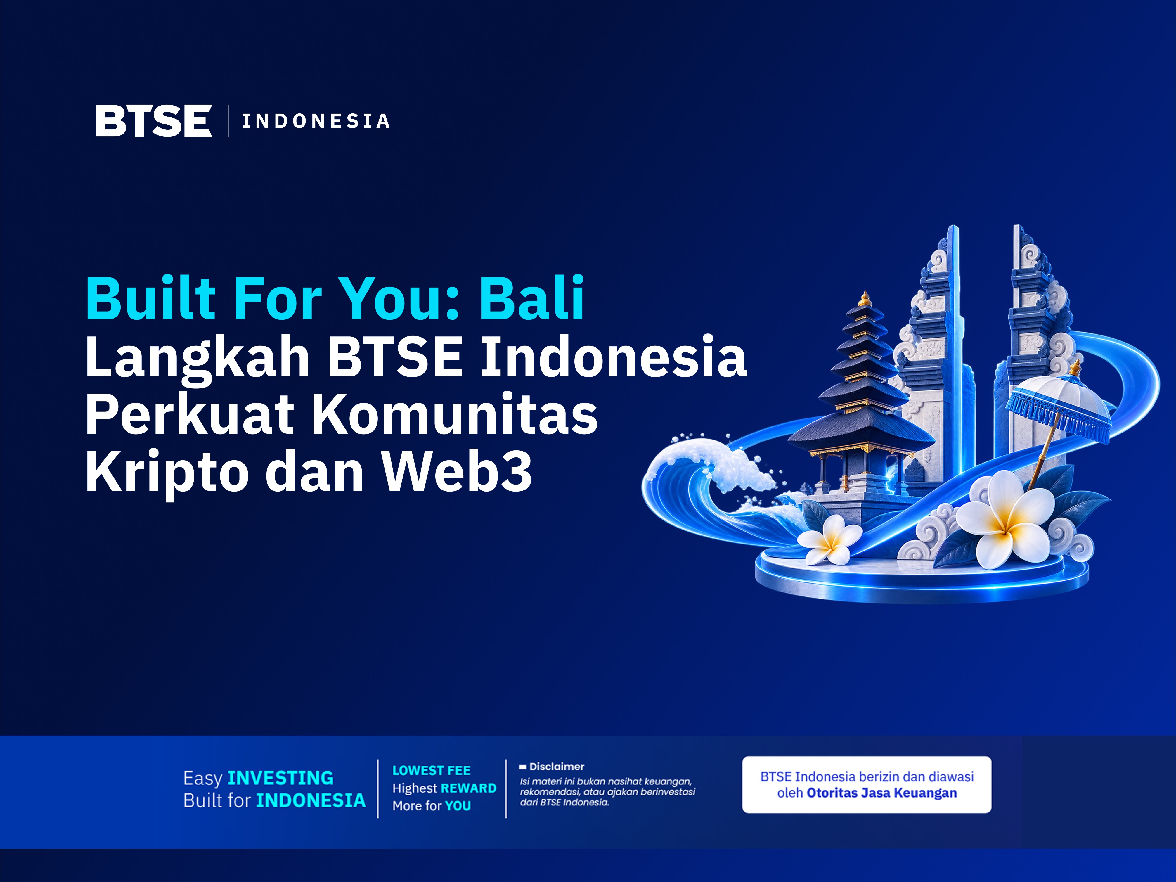 Built For You: Bali, Langkah BTSE Indonesia Perkuat Komunitas Kripto dan Web3